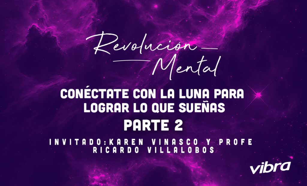 Aprende cómo cumplir lo que sueñas con la luna en Revolución Mental, ¡te sorprenderá!